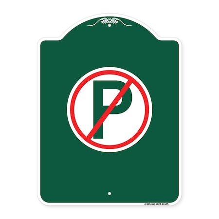 Signmission Designer Series Sign-No Parking, Green & White Aluminum Architectural Sign, 18" x 24", GW-1824-23655 A-DES-GW-1824-23655